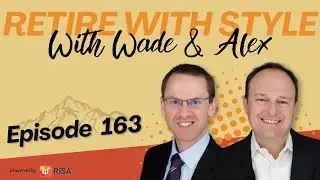 Episode 163: 2025 Retirement Planning Guidebook Updates