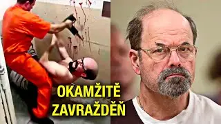 Nejnebezpečnější Vrazi, které ve Vězení potkal Brutální Konec...