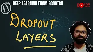 #11 Early Stopping & DROPOUT Layers |  Deep learning from Scratch