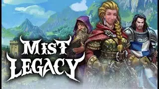 Mist Legacy серия 2- пожилая набирает обороты