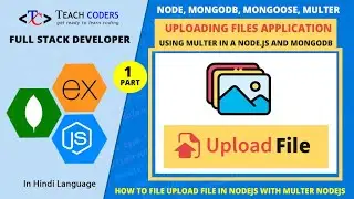 Intro About Uploading Files Using Multer in a Node.js Application || Live Project
