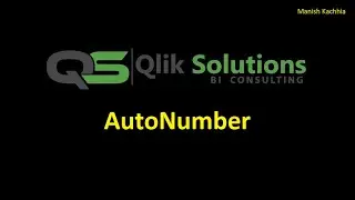 Qlik_068: AutoNumber01_How to use AutoNumber() function in Qlik Script.