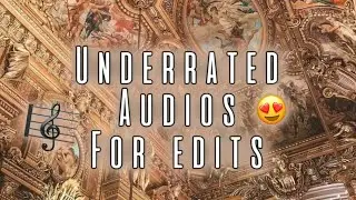UNDERRATED Audios For Edits YOU NEED