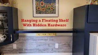 Installing a Floating Shelf With Hidden Hardware