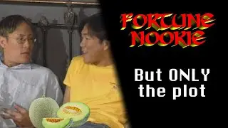 FORTUNE NOOKIE - But ONLY the plot (Catalina Video)