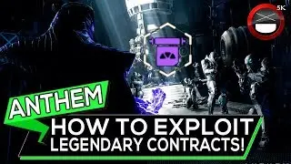 Anthem - How To Exploit Legendary Contracts!