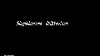 Dinglebærene - drikkevisen