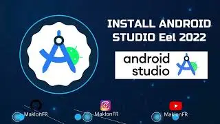 INSTAL ANDROID STUDIO Eel 2022 - PERSIAPAN LKS NASIONAL 2023 (Modul Mobile App) Mata Lomba IT SSB