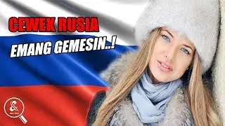 5 Fakta Cewek Rusia yang Bakal Bikin Kamu Nggak Bisa Nahan Kencing
