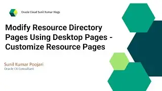 Modify Resource Directory Pages Using Desktop Pages| Customize Resource Pages | Application Composer