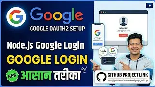 Login with Google using Node.js | OAuth2 Full Setup Guide + Source Code