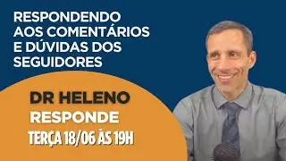 LIVE DR.HELENO RESPONDE T2E22