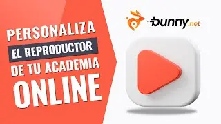 CREA un reproductor de video 💕HERMOSO💕 para tu ACADEMIA ONLINE en BUNNY.NET