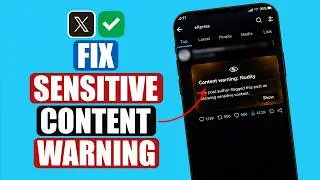 Twitter Content Filter Not Working? Here's Why | FIX Sensitive Content Warning on X (Twitter)