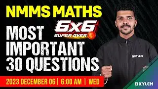 Class 8 NMMS Maths - Most Important 30 Questions | Xylem Class 8