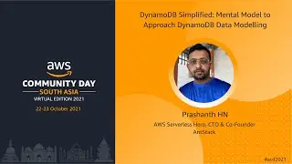 ACD2021 - T2S1 -  DynamoDB Simplified: Mental Model to Approach DynamoDB Data Modelling