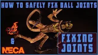 How to safely fix your Hot Toys and Neca Ball Joints!