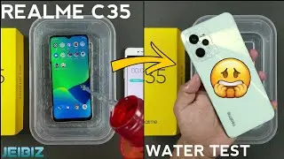 Realme C35 Water Test 💦 | Let's See C35 is Waterproof Or Not?