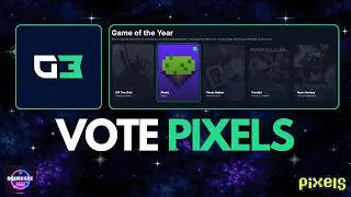 PIXELS︱🗳️HOW TO VOTE FOR PIXELS IN GAM3S.GG︱TASKBOARD NERF??