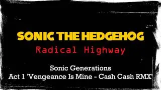 Sonic - (Radical Highway) Vengeance is Mine OST / All Versions Past to Present