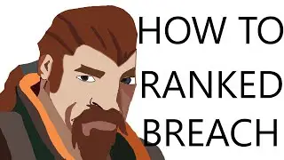 HOW TO RANKED: BREACH