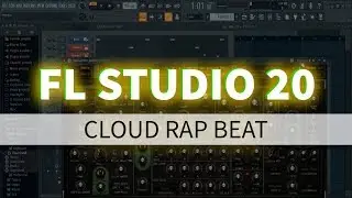 Making a Cloud Rap Beat | FL Studio 20