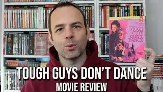 Tough Guys Don't Dance | 1987 | Movie Review | Vinegar Syndrome | Noir | Blu-ray |