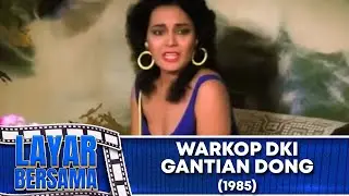 WARKOP DKI   GANTIAN DONG 1985 FULL  MOVIE HD