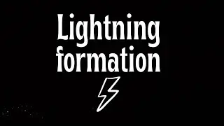 Lightning formation