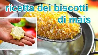 Biscotti di graniglia di mais ricetta