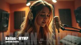 Kailan - MYMP (Acoustic Cover)