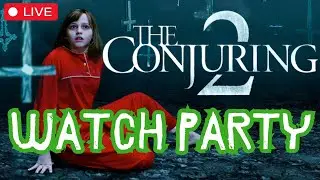 🔴#LIVE THE CONJURING 2 WATCH PARTY! #TheConjuring #Horror #ScaryMovie #Scary #Halloween