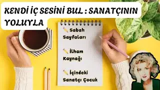 Sanatçı Yolu Kitabı: Yaratıcılığın Kaynağı / Sabah Sayfaları Ne Anlama Geliyor?