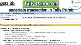 uncertain transaction in tally prime  | unable to determine the transaction type error