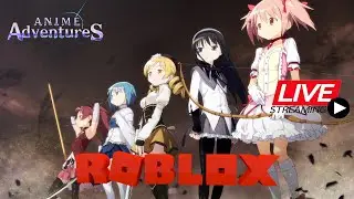 [LIVE STREAM] UPDATE BARU ADA MADOKA IBUUU ! [Anime Adventures] | 