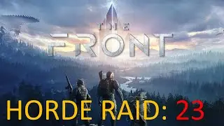 SURVIVAL [PVE] SOLO | The Front | Horde Raid