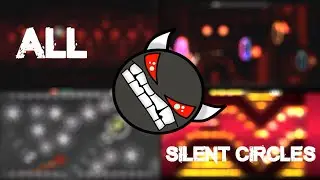 All Silent (IMPOSIBLE) Levels | Geometry Dash
