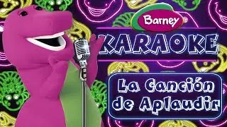 Barney Karaoke | La Canción de Aplaudir | The Clapping Song