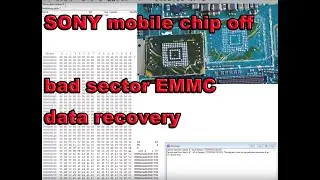 SONY mobile emmc chip off bad sector data recovery