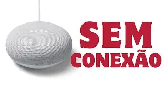 Nest Mini não conecta ao Wi-Fi. Resolvido!