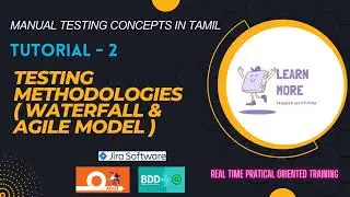 2. Types of Testing Methodology in Tamil | Difference between Waterfall and Agile Model | LMTI