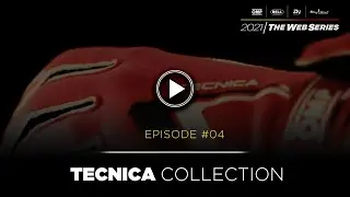 2021 The Web Series - Episode #04 - Tecnica Collection