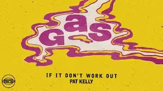 Pat Kelly - If It Don't Work Out (Official Audio) | Pama Records