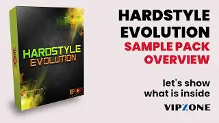 Overview - Hardstyle Evolution Sample Pack - Hardstyle Construction Kit - VIPZONE SAMPLES