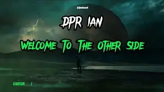 DPR IAN - Welcome To The Other Side tradução / legenda