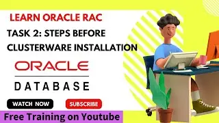 Oracle RAC  | Hand's-On Practice | Task 2 Mandatory Steps before Clusterware Installation in Hindi