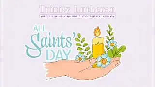 All Saints Sunday (TLC Worship)