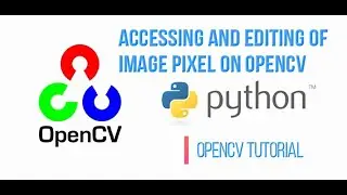 Accessing and editing image pixel in OpenCV. | Machine learning | OpenCV.