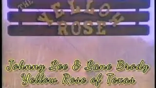 Johnny Lee & Lane Brody - Yellow Rose of Texas(lyrics)