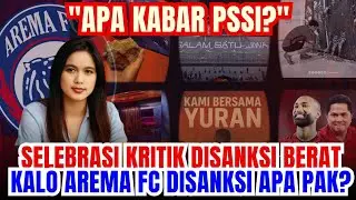 SELEBRASI & KRITIK DISANKSI BERAT Kalo Arema Fc Disanksi Apa Pak?